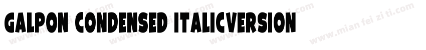 Galpon Condensed ItalicVersion 100字体转换